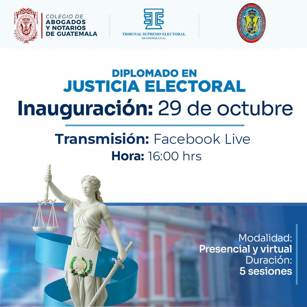 El #TSEGuatemala y el <a href="/CangGuatemala/">Colegio de Abogados y Notarios de Guatemala</a>  te invitan a seguir la transmisión en vivo este miércoles 29 de octubre a las 16:00 horas, a través de Facebook Live, donde se realizará la inauguración del Diplomado en Justicia Electoral.

El programa académico se desarrollará en modalidad