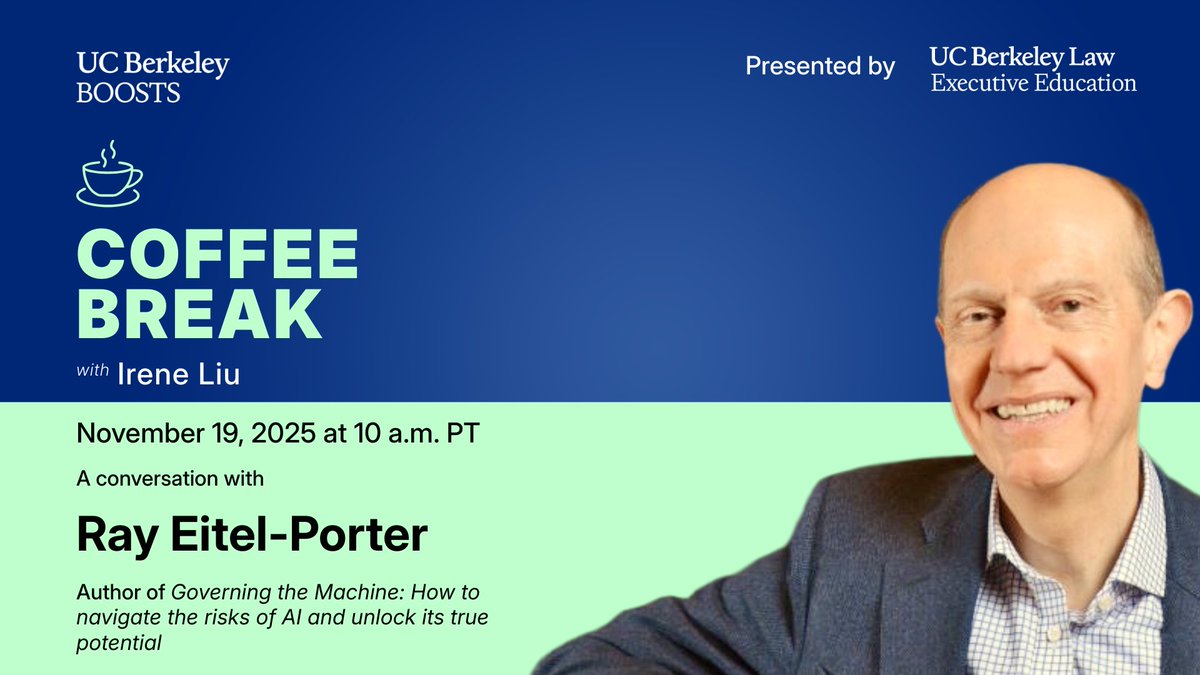 BerkLawExecEd's tweet photo. ☕️ Coffee Break with Irene Liu returns Nov 19. Special guest: @RayEitelPorter, who just celebrated the publication of his new book, Governing the Machine. 

🔗Free webinar, register in advance: https://t.co/UDSOGlhzik

#AIGovernance #ResponsibleAI #BerkeleyBoosts https://t.co/F11kVoqSEO