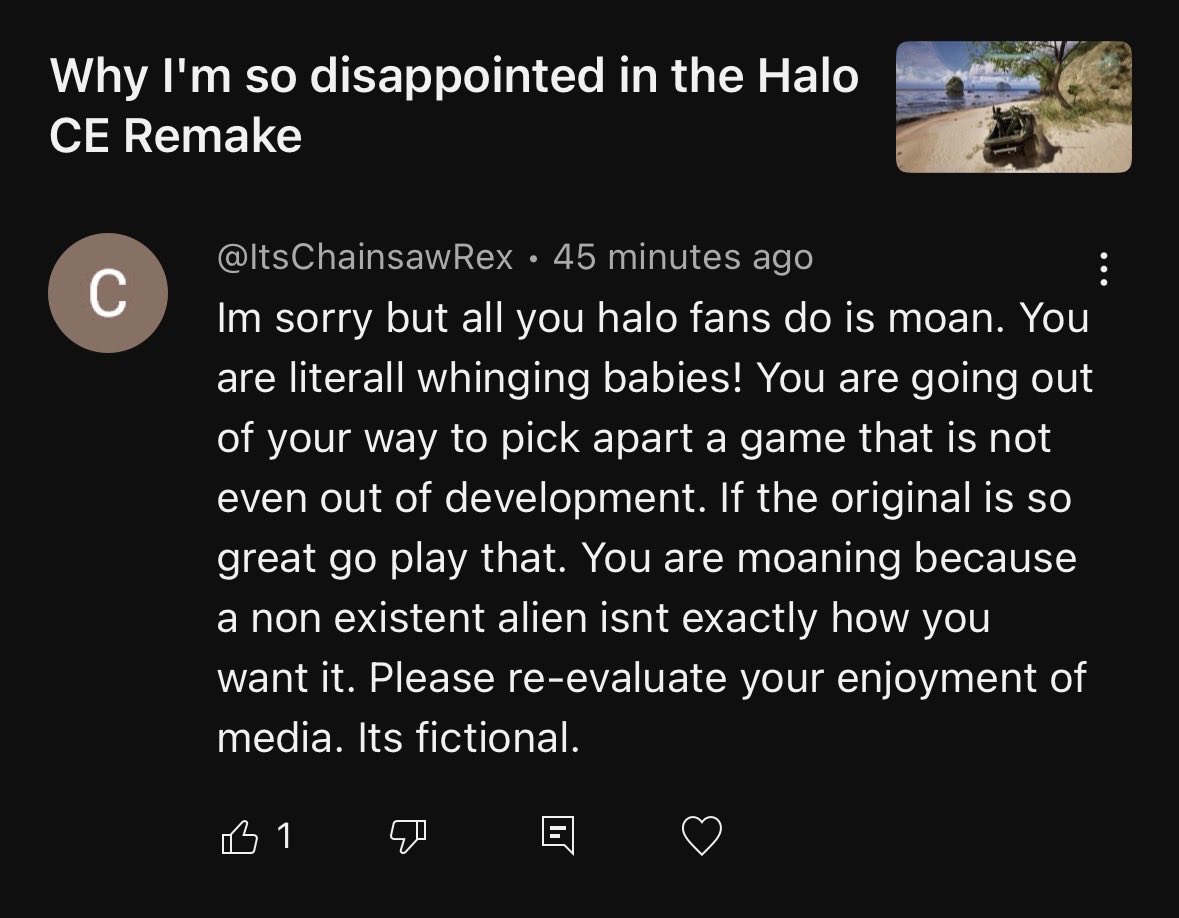 I’m so tired of reading this dumbass lazy opinion.

This introduction to this video literally explains that I’m attempting to provide feedback given the year of development time remaining.

Details like aesthetic and environment are not trivial, especially for a game like Halo.