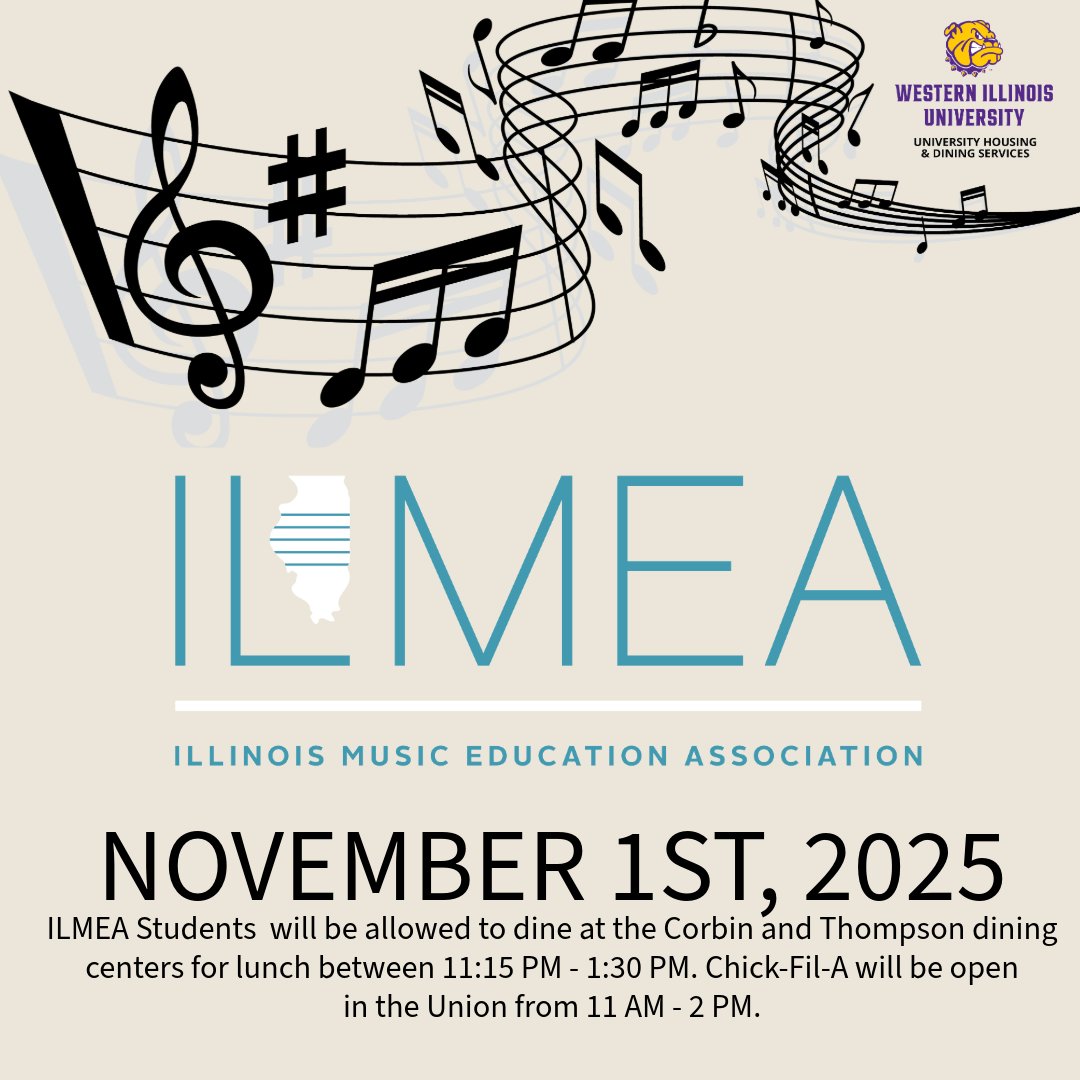 The Illinois Music Education Association will be on Campus November 1st and will be able to dine with us at both Thompson and Corbin-Olson Dining Centers. To help with serving the ILMEA students, Chick-fil-A will be open from 11 a.m. - 2 p.m. #wiudining