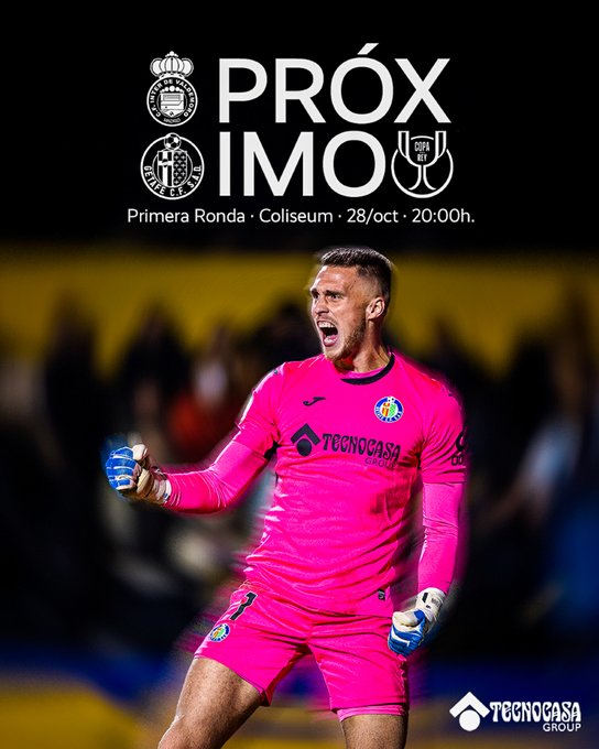 A promotional graphic with Getafe CF and sponsor logos at the top, text announcing Próximo Partido in Primera Ronda at Coliseum on 28/oct at 20:00, below it a photo of goalkeeper David Soria in pink Joma kit with Tecnogasa sponsor, standing on a soccer field with arms raised and mouth open in celebration, blurred stadium crowd in background.