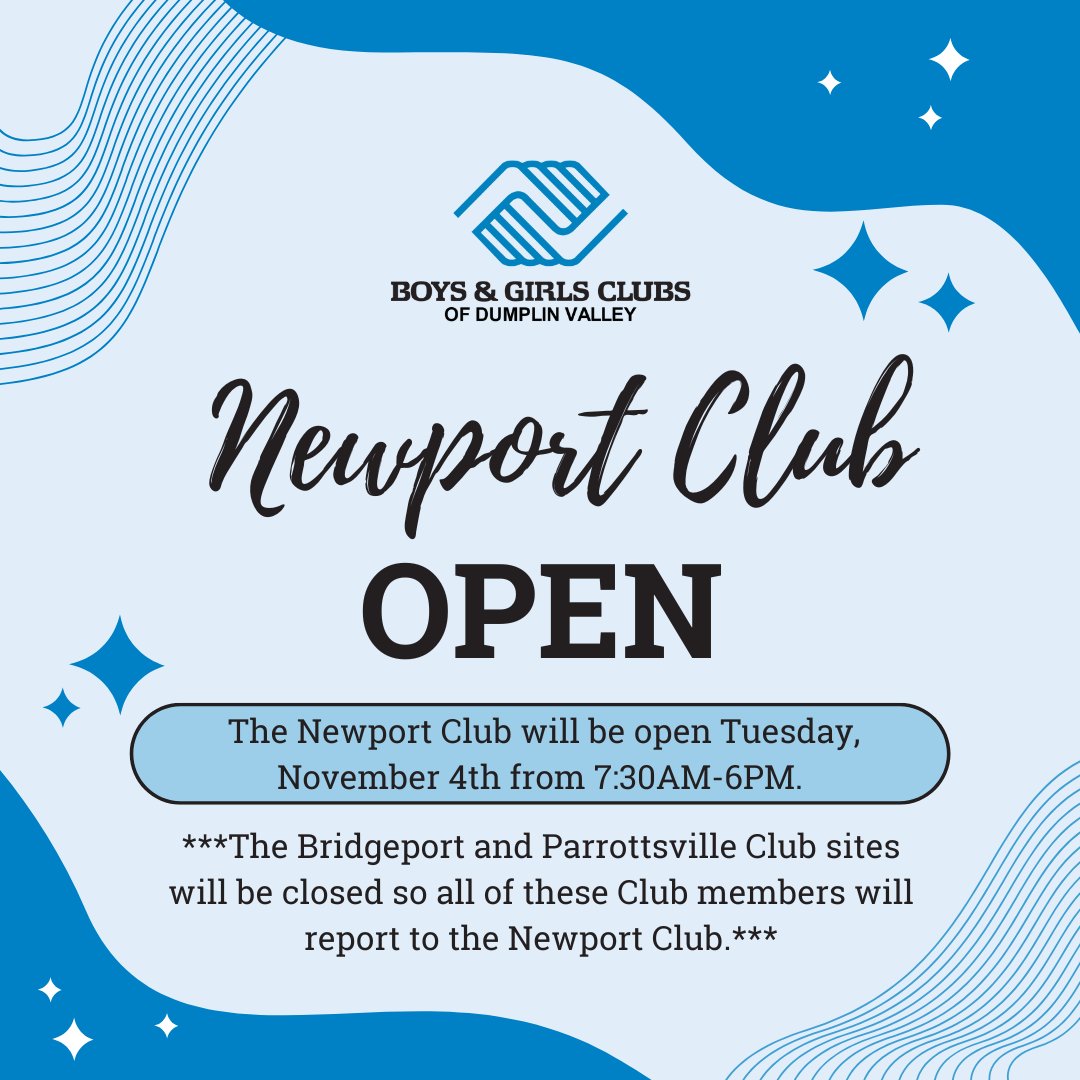 📢 Newport Club Open Notice! 📢

The Newport Club will be open Tuesday, November 4th.  The Bridgeport and Parrottsville Clubs will be closed so these members will report to the Newport Club. Come join us! #BGCDV #Community