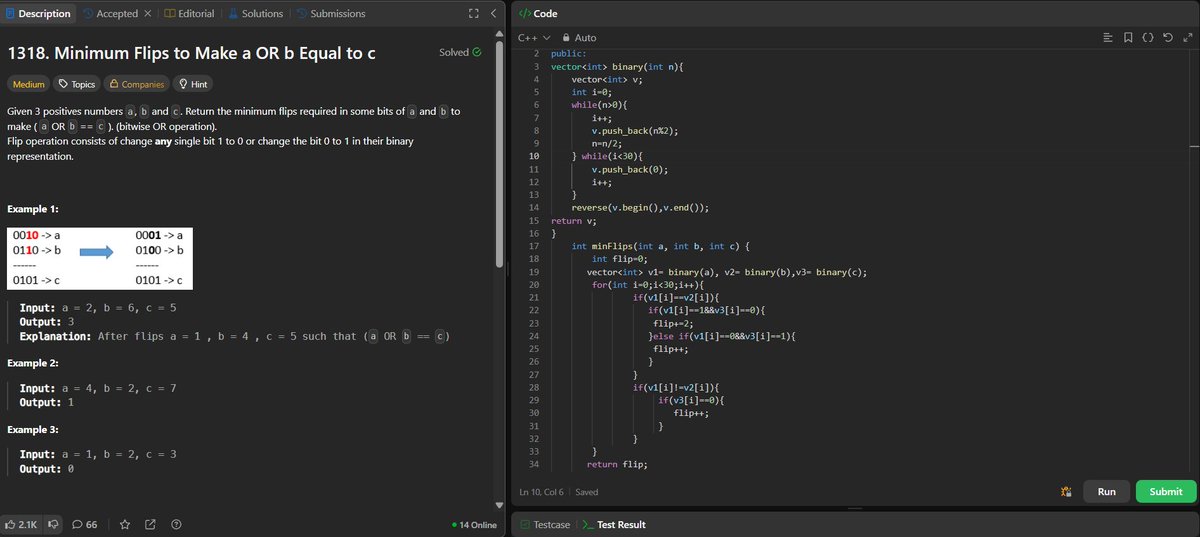 ANNISH_SEN's tweet image. Day 39 of #LeetCode75
Problem:1318.Minimum Flips to Make a OR b Equal to c 
Idea:
Compare bits of a, b, and c.
Flip whenever (a | b) doesn’t match c’s bit.
Handle cases where both a & b have 1s but c has 0.
Time:O(1)
Space: O(1)
#100DaysOfCode #LeetCode #DSA #CodingJourney #Cpp