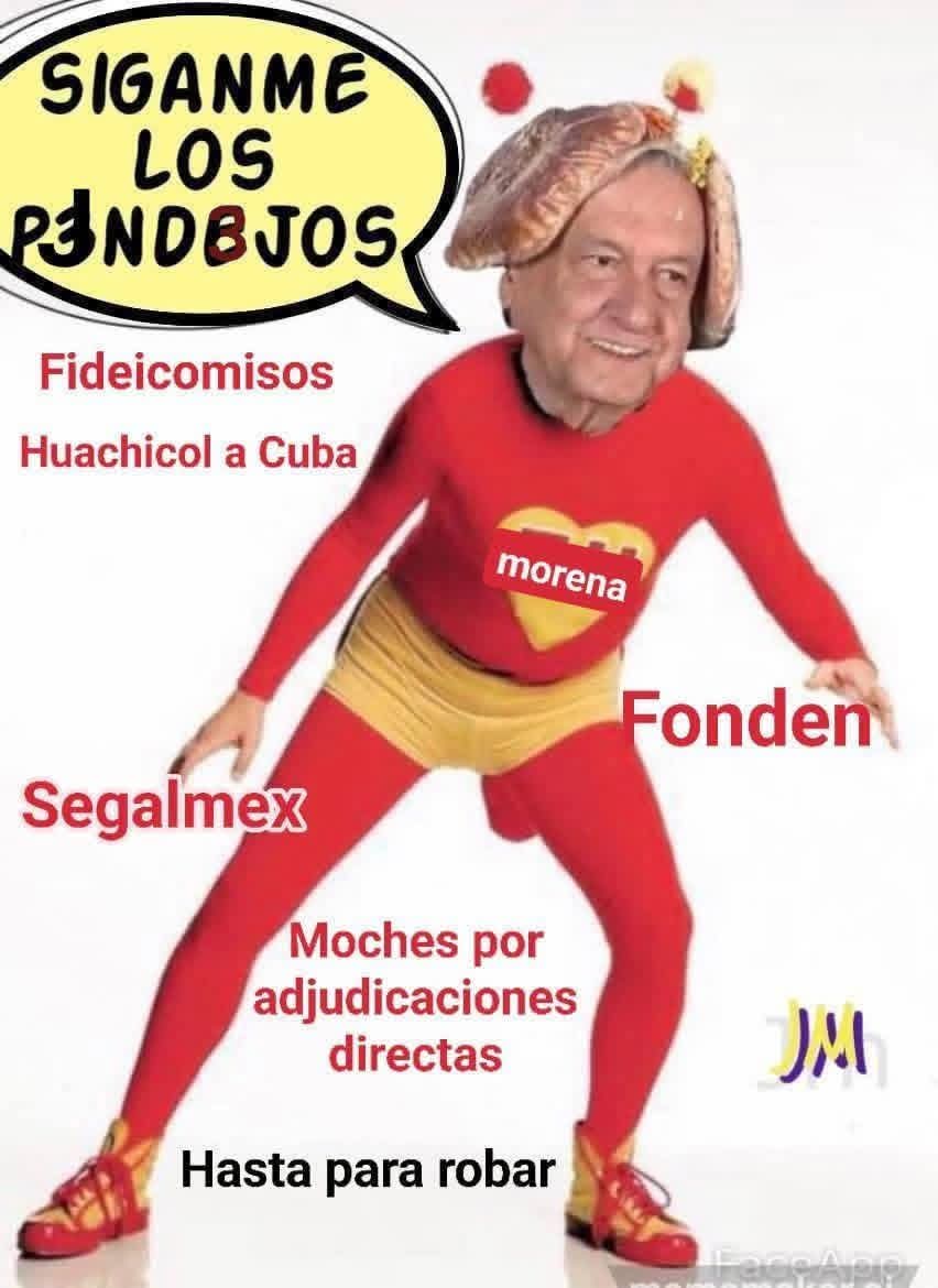 OskyElMagno's tweet image. SOLO LOS PNDJS CREEN QUE @lopezobrador_  FUE UN BUEN PRESIDENTE.

👉EL KKS SOLO FUE BUENO EN ALGO: EN #ROBAR.

📍FIDEICOMISOS 
📍 HUACHICOL A CUBA
📍SEGALMEX 
📍FONDEN
📍MOCHES POR ADJUDICACIONES DIRECTAS.