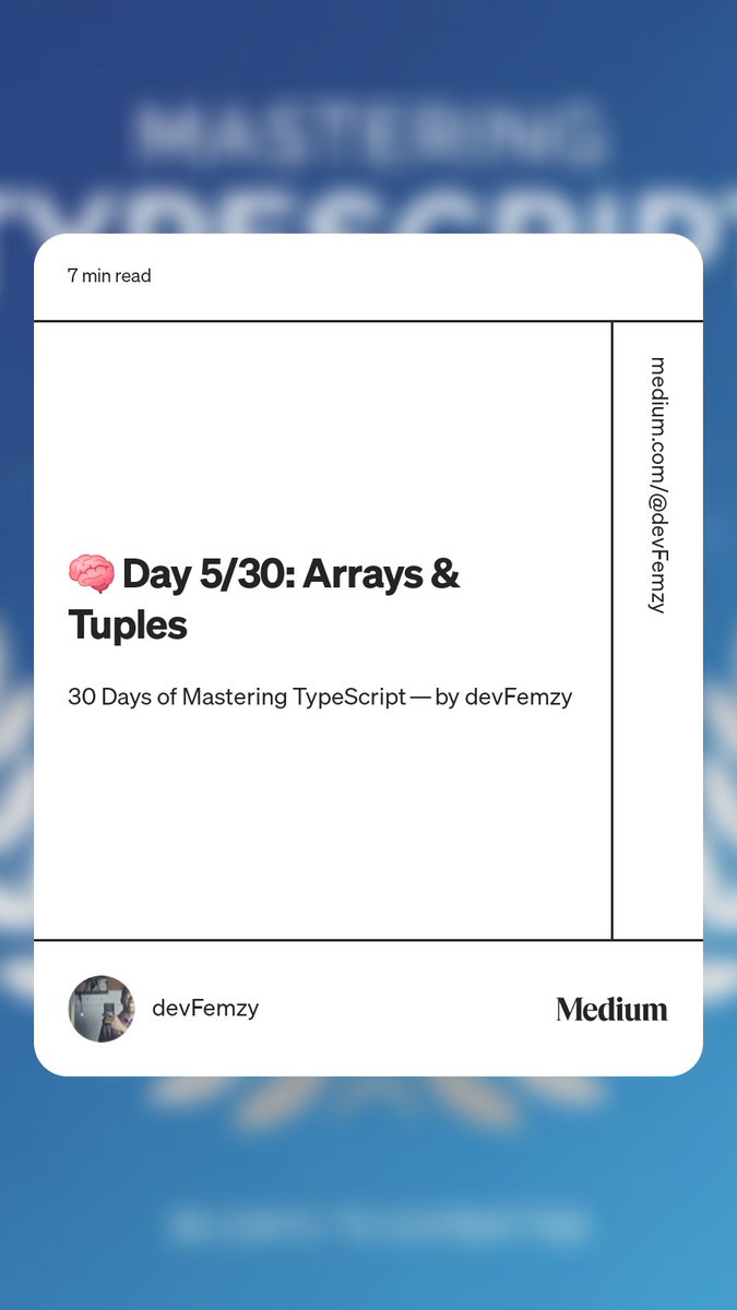 devFemzy's tweet image. 🧠 Day 5/30: Arrays & Tuples
Today we master sequences: flexible arrays and position-aware tuples—plus how readonly protects both.
Full Guide 👉 medium.com/@devFemzy/30-d…
If you’re following along, tweet your setup screenshot or your progress with #30DaysOfTypeScript and tag me