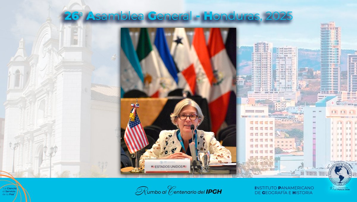 En el marco de la 26ª Asamblea General del Instituto Panamericano de Geografía e Historia, celebrada del 15 al 17 de octubre en Tegucigalpa, Honduras, se llevó a cabo la elección de las nuevas autoridades del IPGH.

En esta importante sesión, la Dra. Deirdre Dalpiaz Bishop,