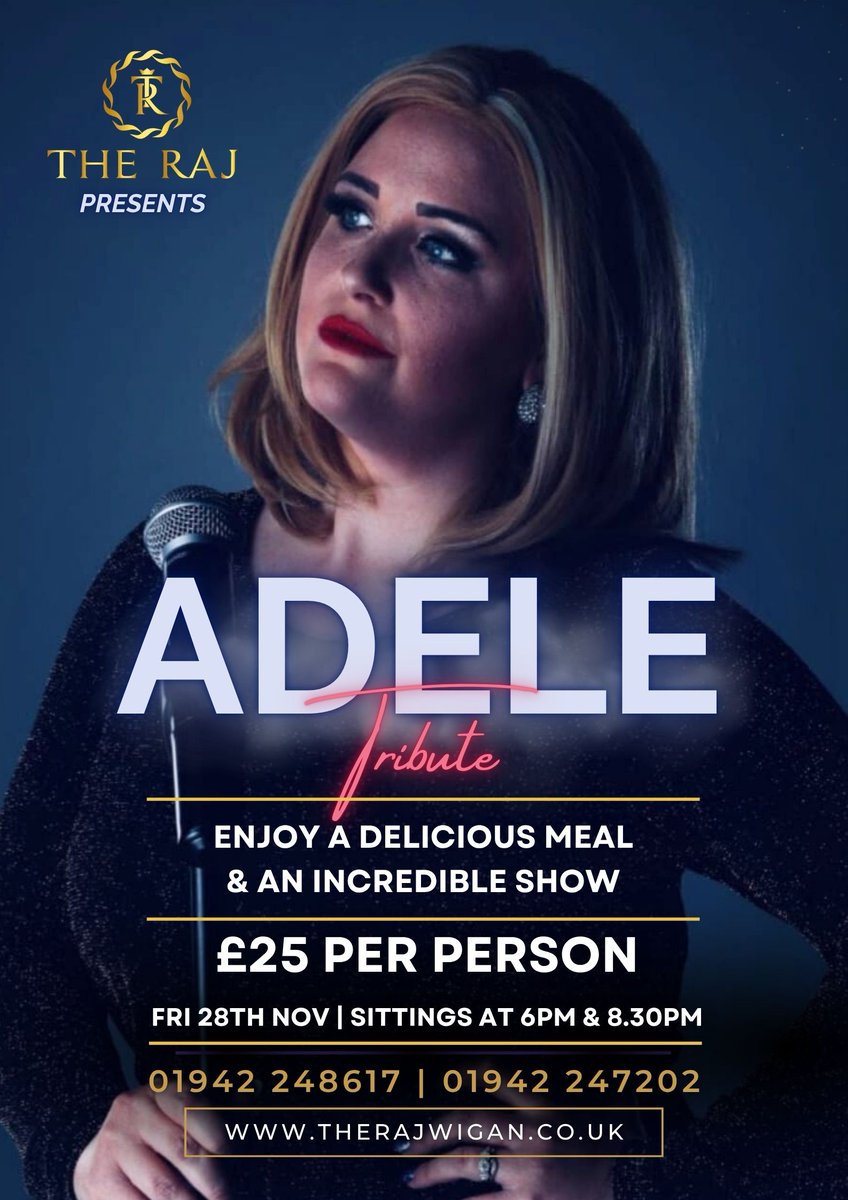 TheRajWigan's tweet photo. 📷 𝗥𝘂𝗺𝗼𝘂𝗿 𝗵𝗮𝘀 𝗶𝘁...
Adele is coming to the Raj next month! This incredible tribute act will be performing for the first time in our restaurant. You can see her while enjoying a fabulous meal, all for just £25 per person. 1/2... https://t.co/uYjGOFQYs3