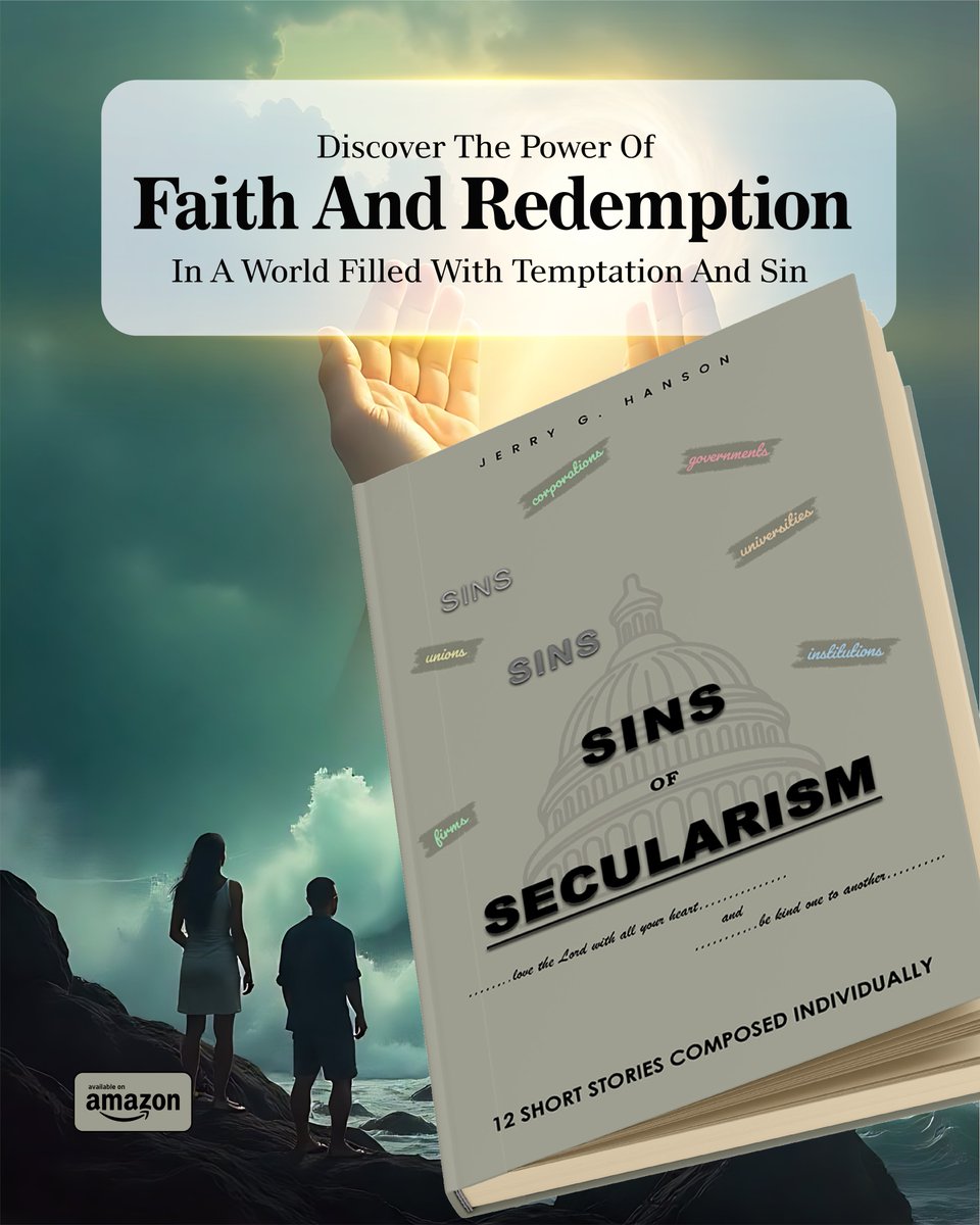JerryGHanson's tweet photo. Dive into Sins of Secularism—a thought-provoking collection revealing how sin subtly shapes our everyday lives. Each story mirrors our struggles with faith, morality, and redemption.

#faithoverfear #GodsPlan #Godisgood #jesussaves https://t.co/CFK6aXAeRv