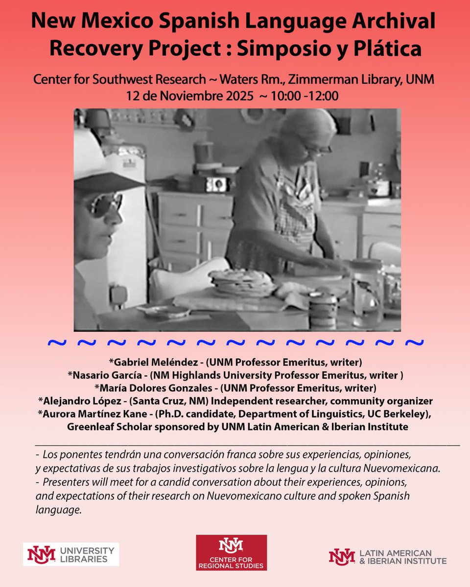 Save the Date:

New Mexico Spanish Language Archival
Recovery Project: Simposio y Plática

November 12, 2025
10 am -12 pm. Frank Waters Room

We hope to see you there!