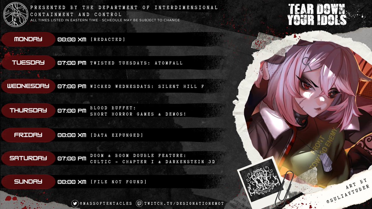 ⌜ 𝚆𝙴𝙴𝙺 𝙾𝙵 𝙾𝙲𝚃. 𝟸𝟽𝚃𝙷 - 𝙽𝙾𝚅. 𝟸𝙽𝙳 ⌟

To all Department staff: review the attached weekly broadcast schedule under standard anti-memetic protocols and plan accordingly. ↓

Thank you and have a safe, anomaly-free day!

—O.N.A. R-018, "Cressida"