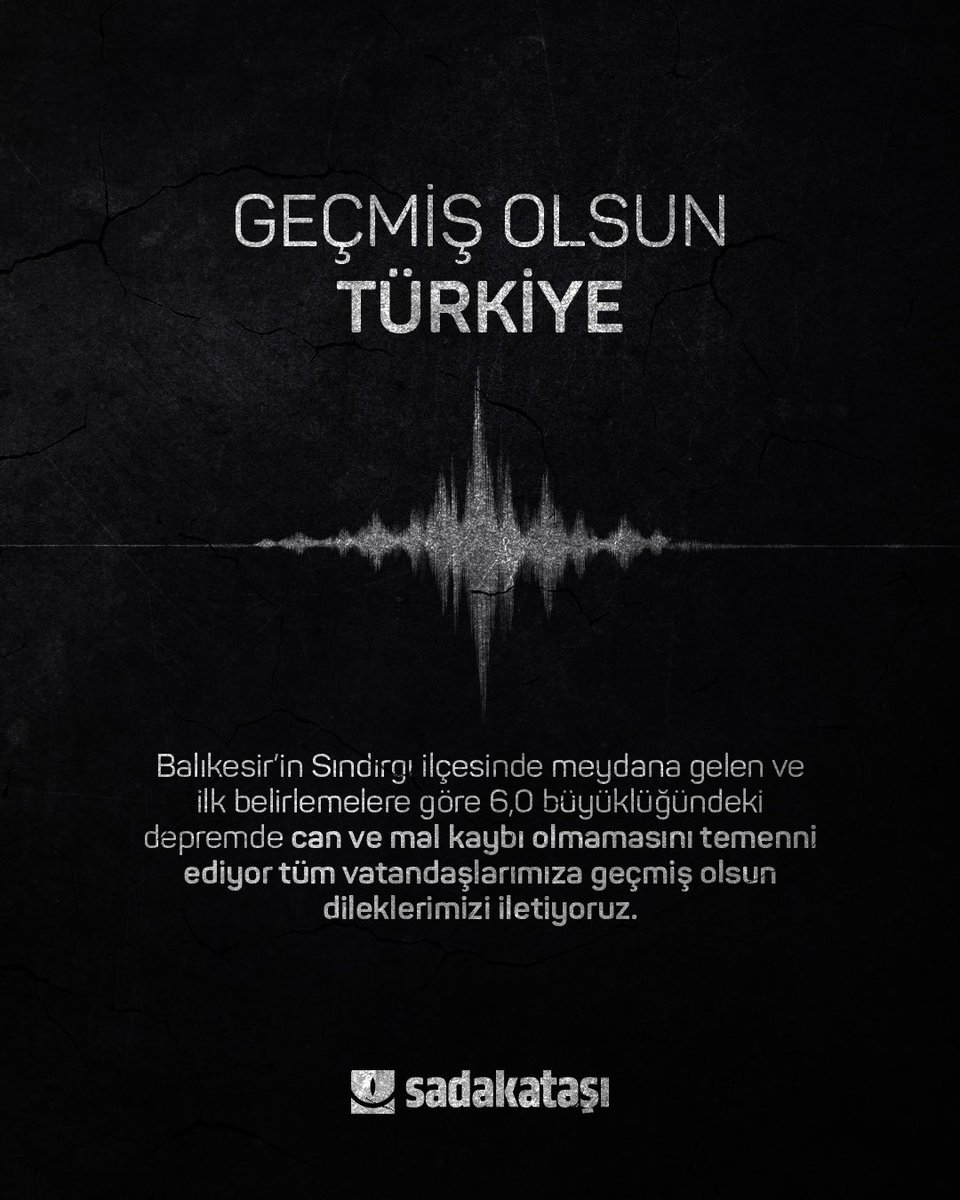 Geçmiş Olsun Türkiye 🇹🇷 

Balıkesir’in Sındırgı ilçesinde meydana gelen ve ilk belirlemelere göre 6,0 büyüklüğündeki depremde can ve mal kaybı olmamasını temenni ediyor tüm vatandaşlarımıza geçmiş olsun dileklerimizi iletiyoruz.