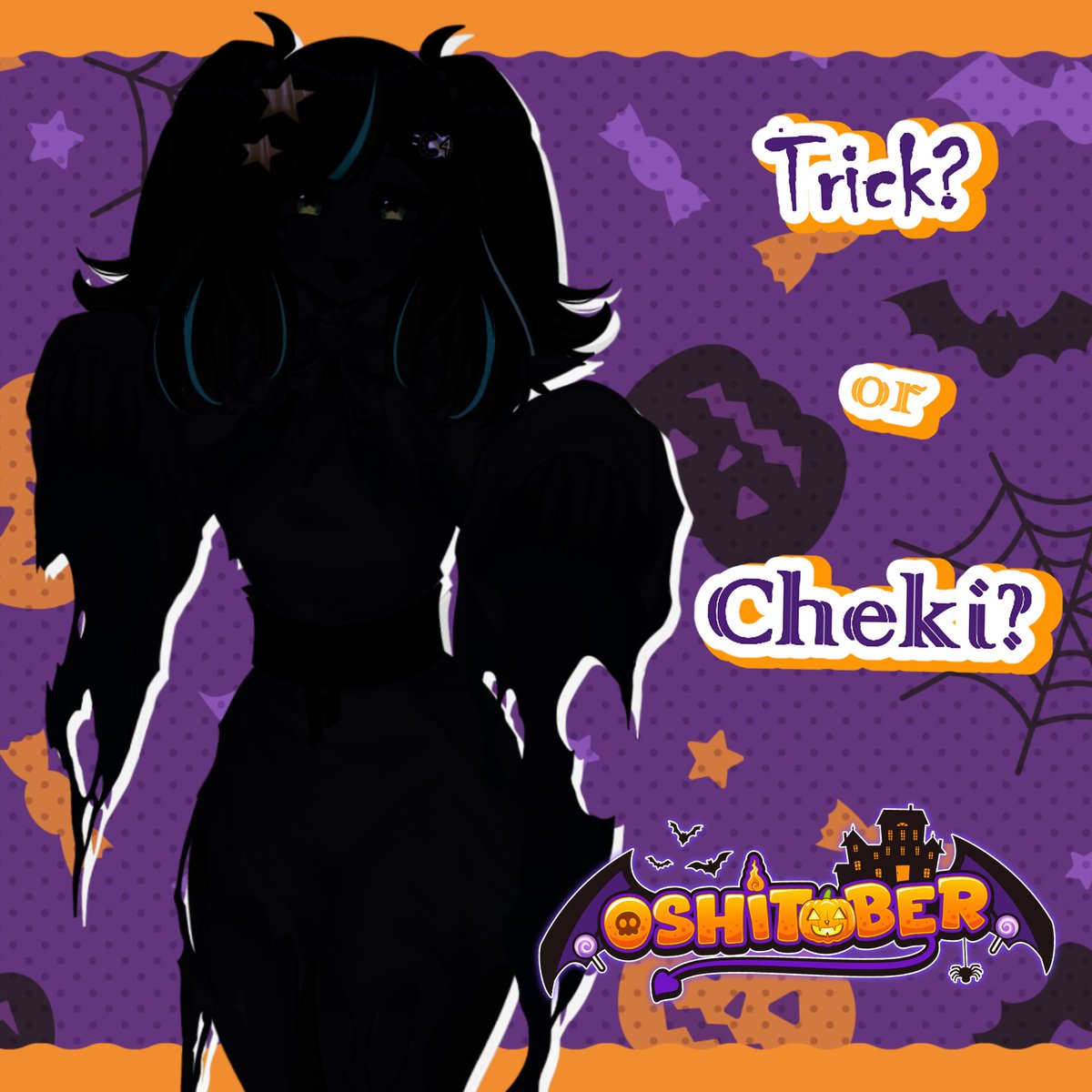 🎃👻TRICK OR CHEKI👻🎃

Tomorrow, October 28th, I will be taking part of #oshitober2025 !

Stay tuned and see if you can solve my spooky riddle for a chance at a delicious treat 🍬