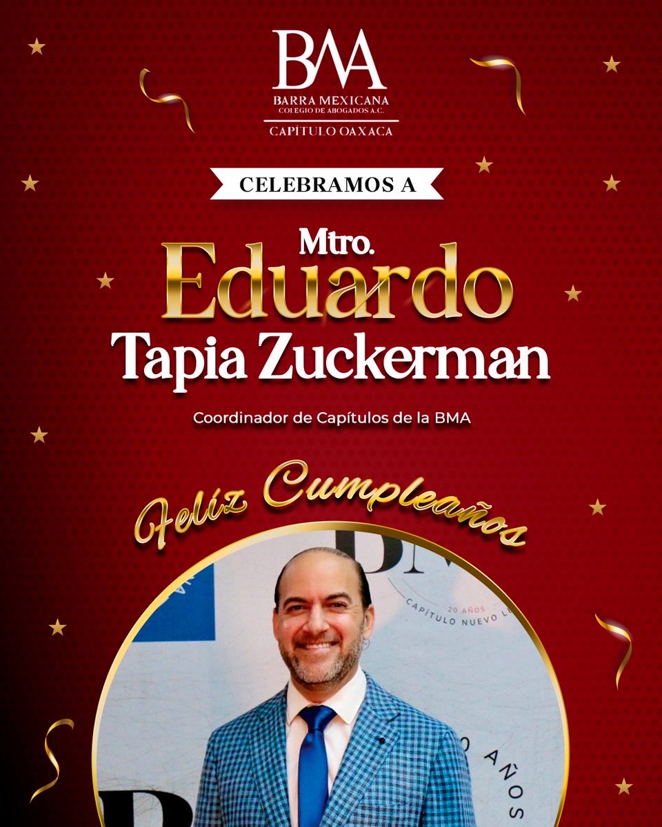 Con gran aprecio, el Capítulo Oaxaca de la BMA felicita al Mtro. Eduardo Tapia Zuckerman, Coordinador de Capítulos de la BMA, deseándole un feliz cumpleaños y reconocimiento por su constante labor en favor de la unión y fortalecimiento de nuestra institución.