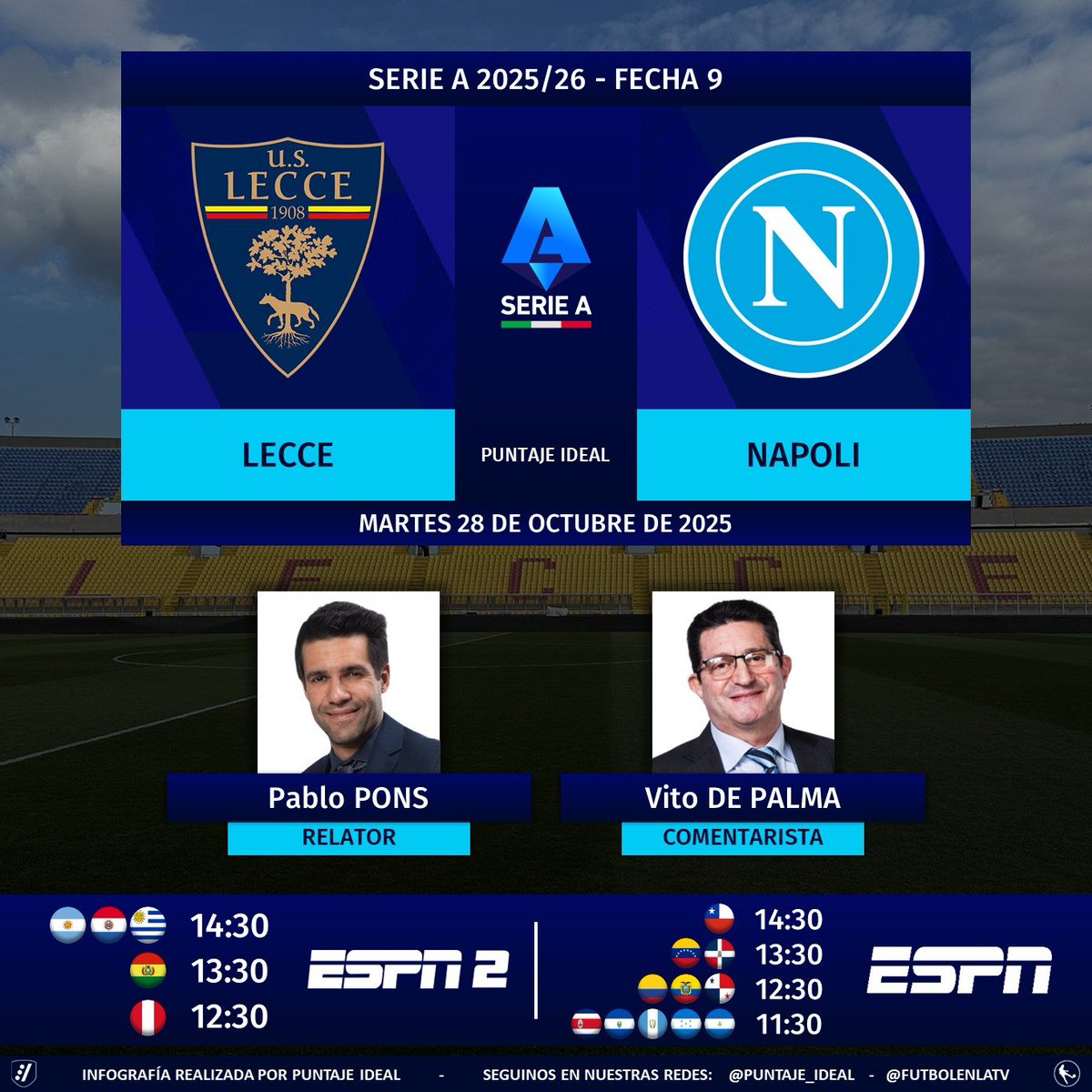 ⚽ #SerieA 🇮🇹 | #Lecce vs. #Napoli
🎙 Relator: Pablo Pons (<a href="/pablobari/">Pablo Bari</a>)
🎙 Comentarista: <a href="/CalcioDePalma/">Calcio De Palma</a> 
📺 #ESPN 🇨🇱🇨🇴🇪🇨🇻🇪 y Centroamérica
📺 #ESPN2 🇦🇷🇧🇴🇵🇾🇵🇪🇺🇾
💻📱 <a href="/disneyplusla/">Disney+ Latinoamérica</a> 
🤳 #SerieAxESPN - #DisneyPlus - #LecceNapoli 
Dale RT 🔃