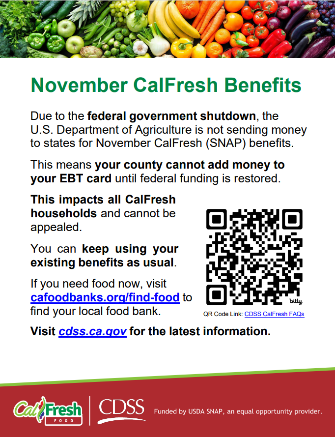 BenefitsCal's tweet photo. November CalFresh Benefits will be impacted due to Federal Government Shutdown.
Please see the CDSS flyer for important information about November CalFresh benefits.
If you need food now, visit https://t.co/9ipmnhMV9j to find your local food bank. https://t.co/eGKGuAjfDR