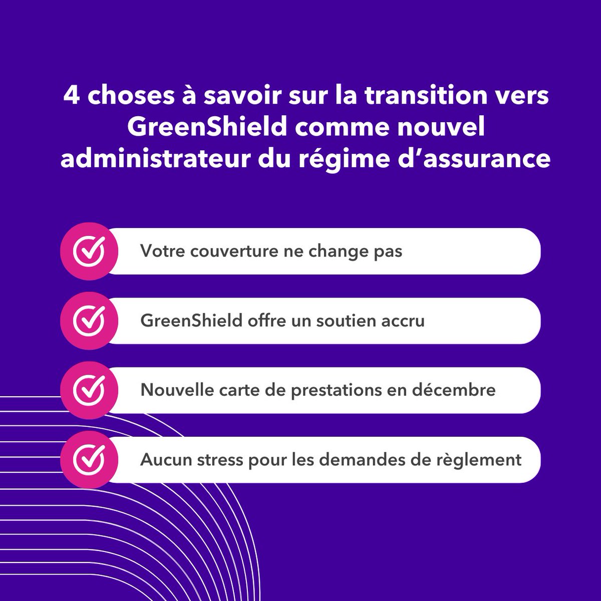 À compter du 1er janvier 2026, GreenShield administrera le Régime d’assurance collective Entente Plus. Votre couverture demeure la même — avec de nouveaux outils faciles à utiliser et un soutien accru en français et en anglais.
En savoir plus : rtoero.ca/fr/transition/