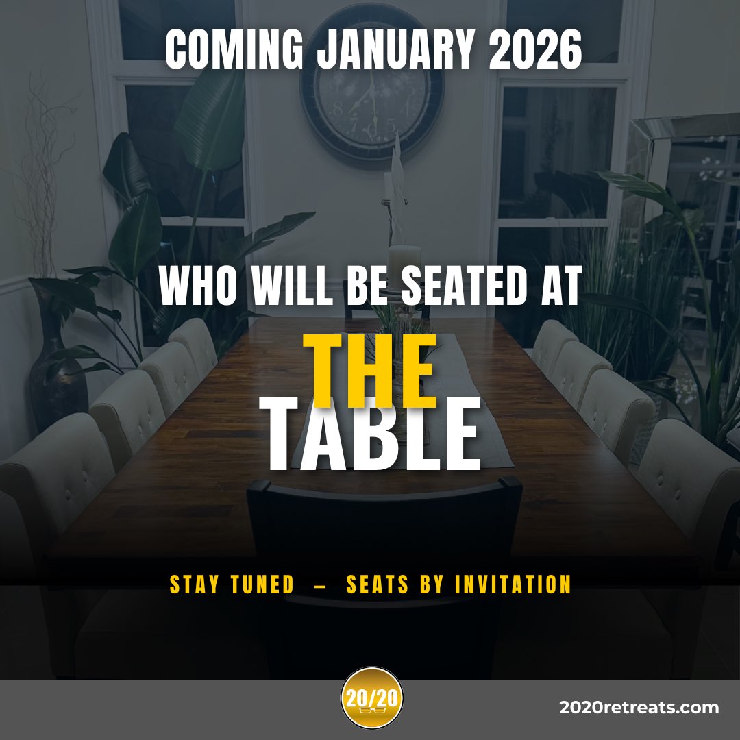 20_20_Vision_'s tweet image. ✨ The Table Returns. January 2026. ✨
By invitation only, this elite retreat gathers the rare few ready for extraordinary transformation in their leadership and life.
A seat at The Table isn’t requested — it’s earned.

#TheTable #EliteCoaching #2020VisionForSuccess