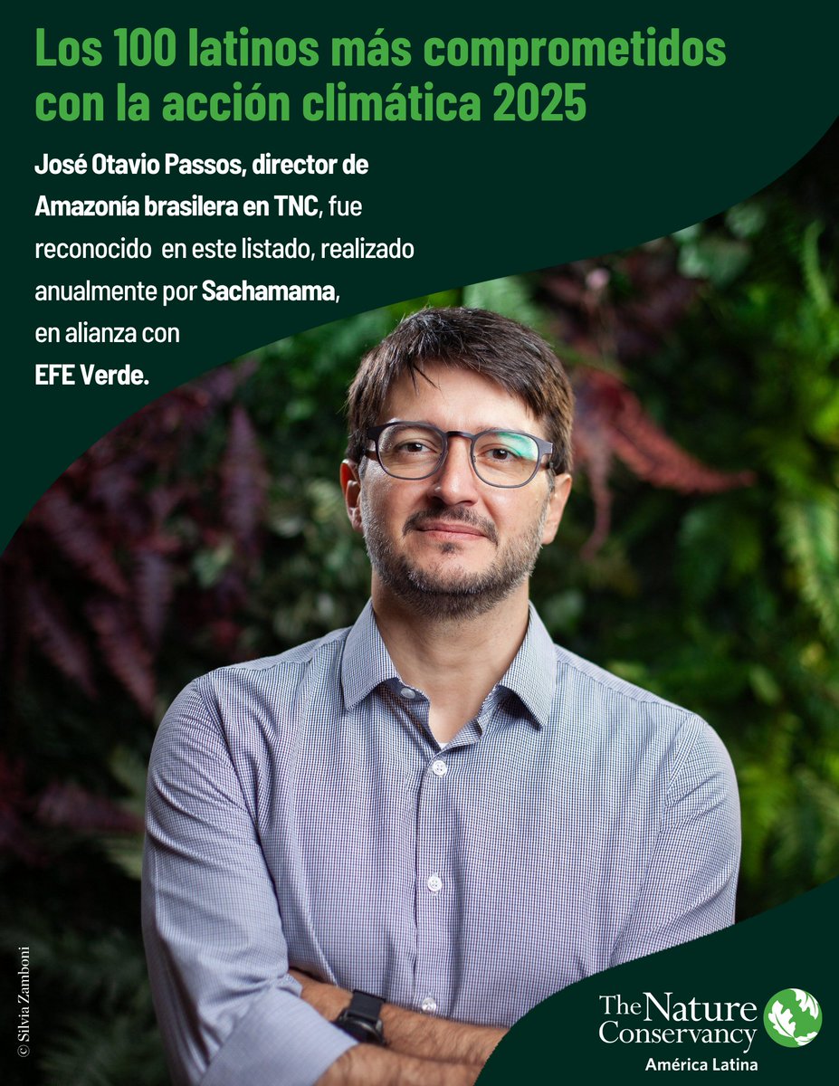 ✅​TNC presente en el listado de "Los 100 latinos más comprometidos con la #acciónclimática en 2025" , iniciativa de <a href="/Sachamamaorg/">Sachamama</a> y <a href="/EFEverde/">EFEverde</a>, con la nominación de José Otavio Passos, director de Amazonía de @tncbrasil 🪴
Revisa el listado en nature.ly/4oxRh6W