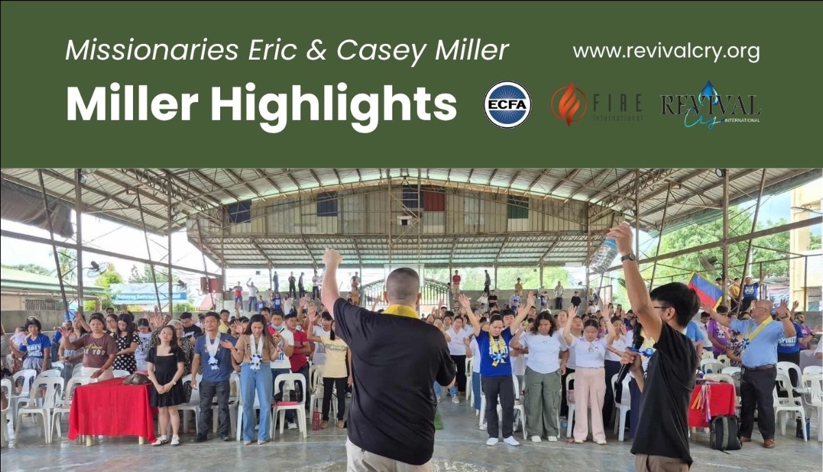 RevivalcryInt's tweet image. Missionaries Eric &amp;amp; Casey Miller October 2025 Newsletter 🔥 - mailchi.mp/revivalcry/phi…