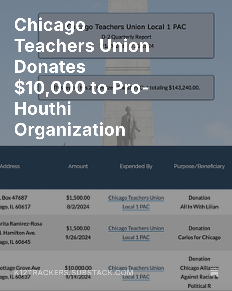 Chicago Teachers Union Donates $10,000 to Pro-Houthi Organization  

open.substack.com/pub/k12tracker…