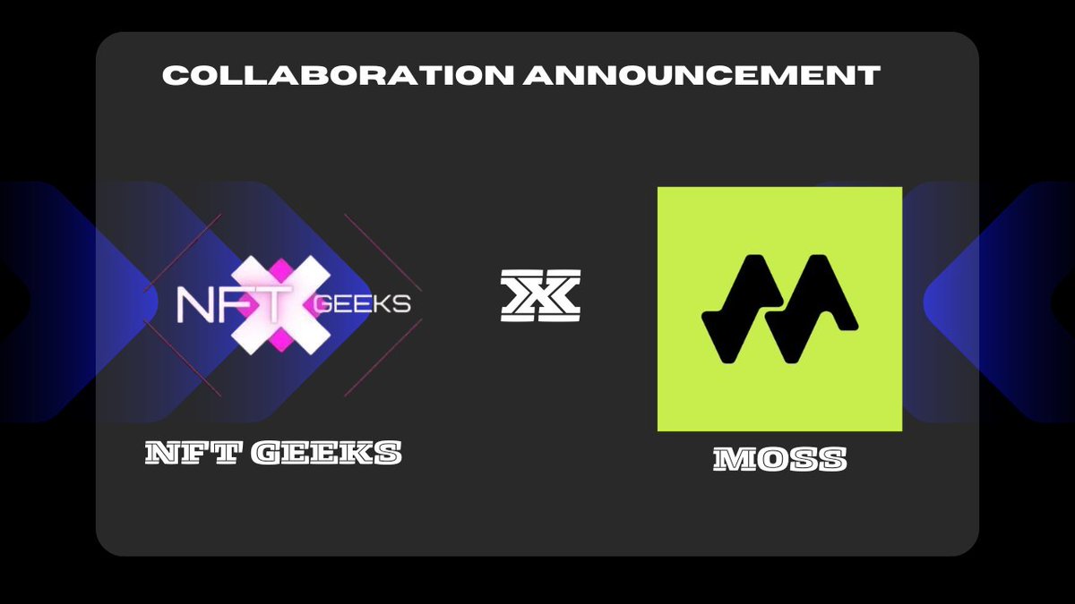 𝐍𝐅𝐓 𝐆𝐄𝐄𝐊𝐒  🤝  MOSS             

𝐖𝐞 𝐀𝐫𝐞 𝐇𝐚𝐩𝐩𝐲 𝐭𝐨 𝐀𝐧𝐧𝐨𝐮𝐧𝐜𝐞 𝐨𝐮𝐫 𝐂𝐨𝐥𝐥𝐚𝐛𝐨𝐫𝐚𝐭𝐢𝐨𝐧 𝐰𝐢𝐭𝐡 <a href="/MossAI_Official/">MOSS</a>