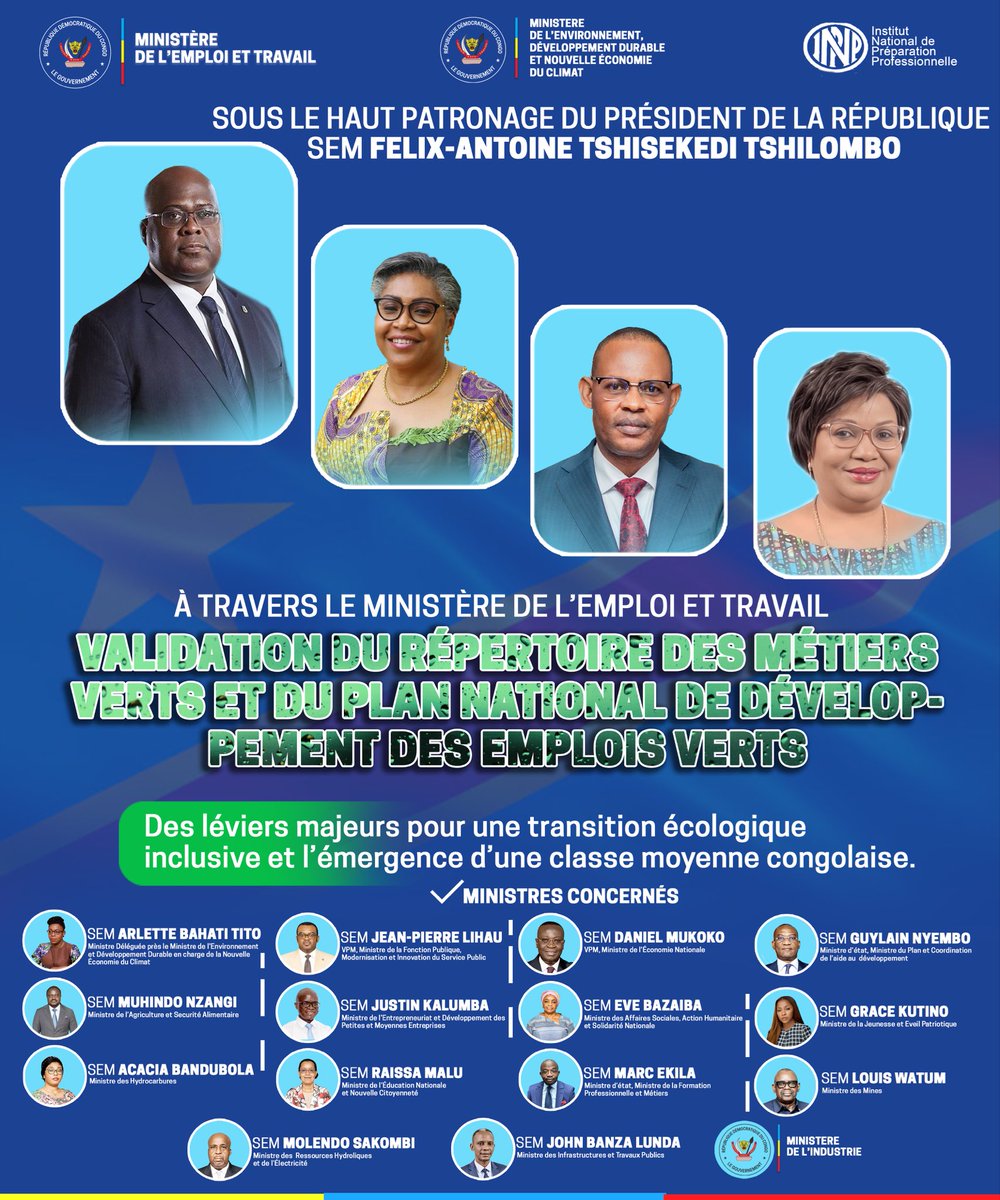 #URGENT
KINSHASA || 28.10.2025
#METIERS_VERTS

La cérémonie de validation du Répertoire des métiers verts et du Plan national de développement des emplois verts, sous le haut patronage de Son Excellence Monsieur Félix Antoine TSHISEKEDI TSHILOMBO, Président de la République se