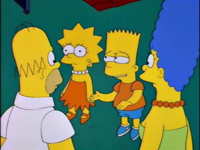 We do believe in you. We really do.

It's just hard not to listen to TV.

It's spent so much more time raising us than you have.

#Simpsons