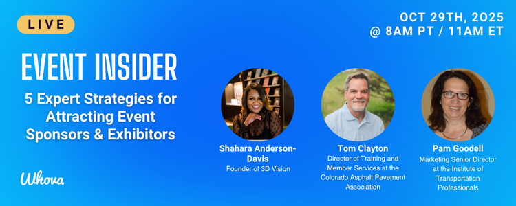 TOMORROW: Live Panel on Attracting Exhibitors and Sponsors

When: Oct 29th at 8AM PST / 11AM EST

Guest speakers: Pam Goodell, Tom Clayton, and Shahara Anderson-Davis 

Sign up here: whova.com/portal/registr…

#EventMarketing #EventProfs #EventTech