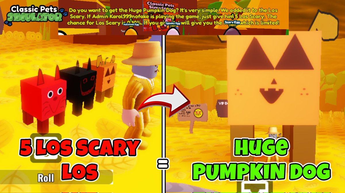 SharkCatNews's tweet photo. 🎃 Do you want to get the Huge Pumpkin Dog?? Follow these steps:
🐶 1° You need 5 Los Scary Los (0.10% to get)
👻 2° Karol999nofake need to be in-game to confirm the pets and send the Huge Pumpkin Dog to you!
⏳Hurry! This is for a limited time only!
#ClassicPetsSimulator #Rblx https://t.co/Bl5yaL7scR