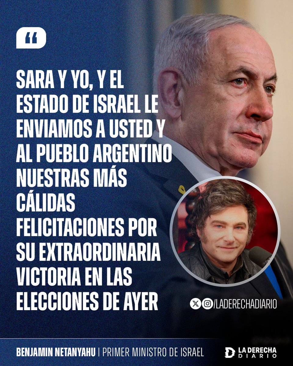 laderechadiario's tweet image. 🇮🇱🇦🇷 | El primer ministro israelí Benjamin Netanyahu felicitó al presidente Javier Milei por su histórico triunfo electoral: “Le enviamos nuestras más cálidas felicitaciones por su extraordinaria victoria en las elecciones de ayer”.