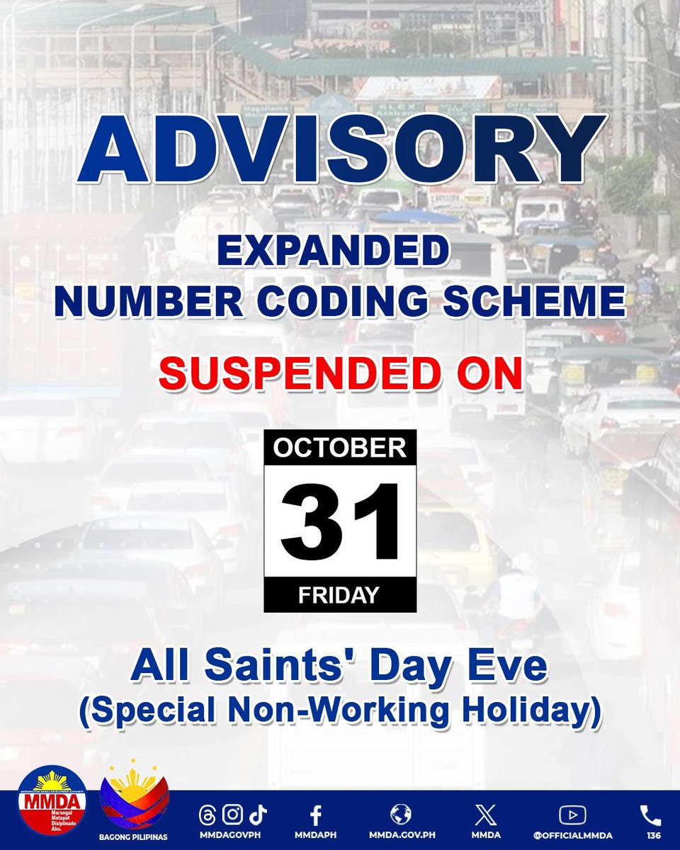 MMDA's tweet image. 𝐀𝐁𝐈𝐒𝐎
Suspendido ang pagpapatupad ng expanded number coding scheme sa Biyernes, Oktubre 31, isang special-non working holiday, bilang paggunita sa All Saints' Day Eve.

Awtomatikong sinususpinde ang number coding tuwing official at special non-working holidays.

Planuhing…