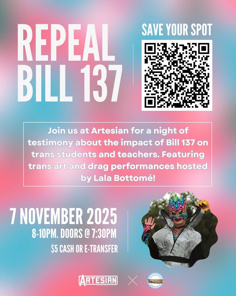 Join us for a night of testimony about the impact of Bill 137 on trans students &amp; teachers. Featuring trans art &amp; drag performances hosted by Lala Bottomè! 💗💙

Hosted by The Saskatchewan Coalition to Repeal Bill 137. Friday, Nov 7, 8pm - $5 cash at the door or etransfer