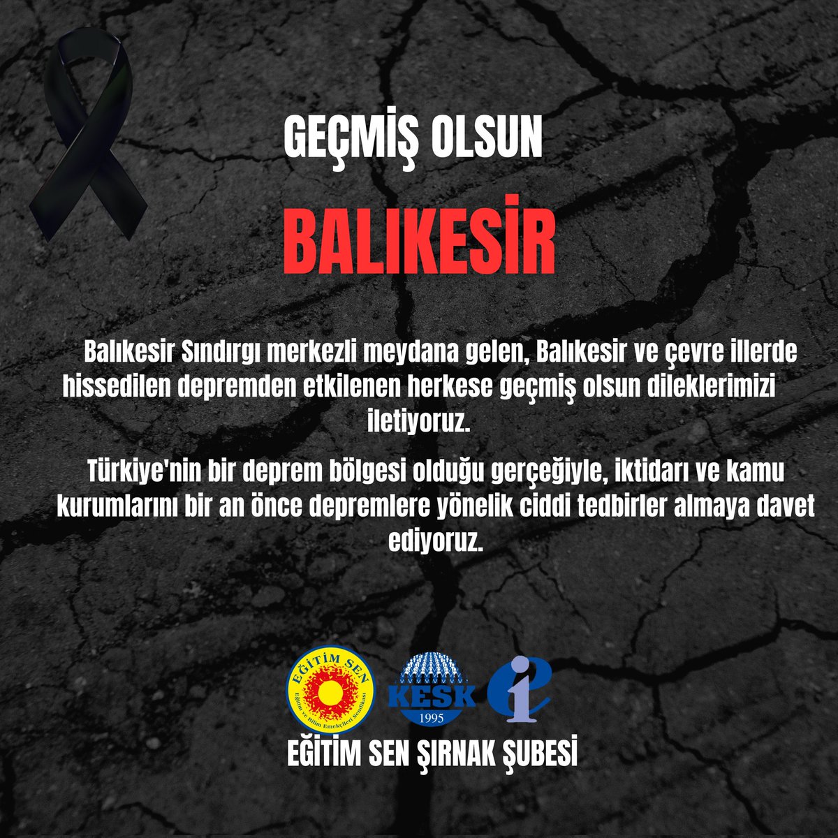 Balıkesir Sındırgı merkezli meydana gelen, Balıkesir ve çevre illerde hissedilen deprem nedeniyle depremden etkilenen herkese geçmiş olsun dileklerimizi iletiyoruz.

Turkiye'nin deprem bölgesi olduğu gerçeğiyle, iktidarı ve kamu kurumlarını bir an önce depremlere yönelik ciddi
