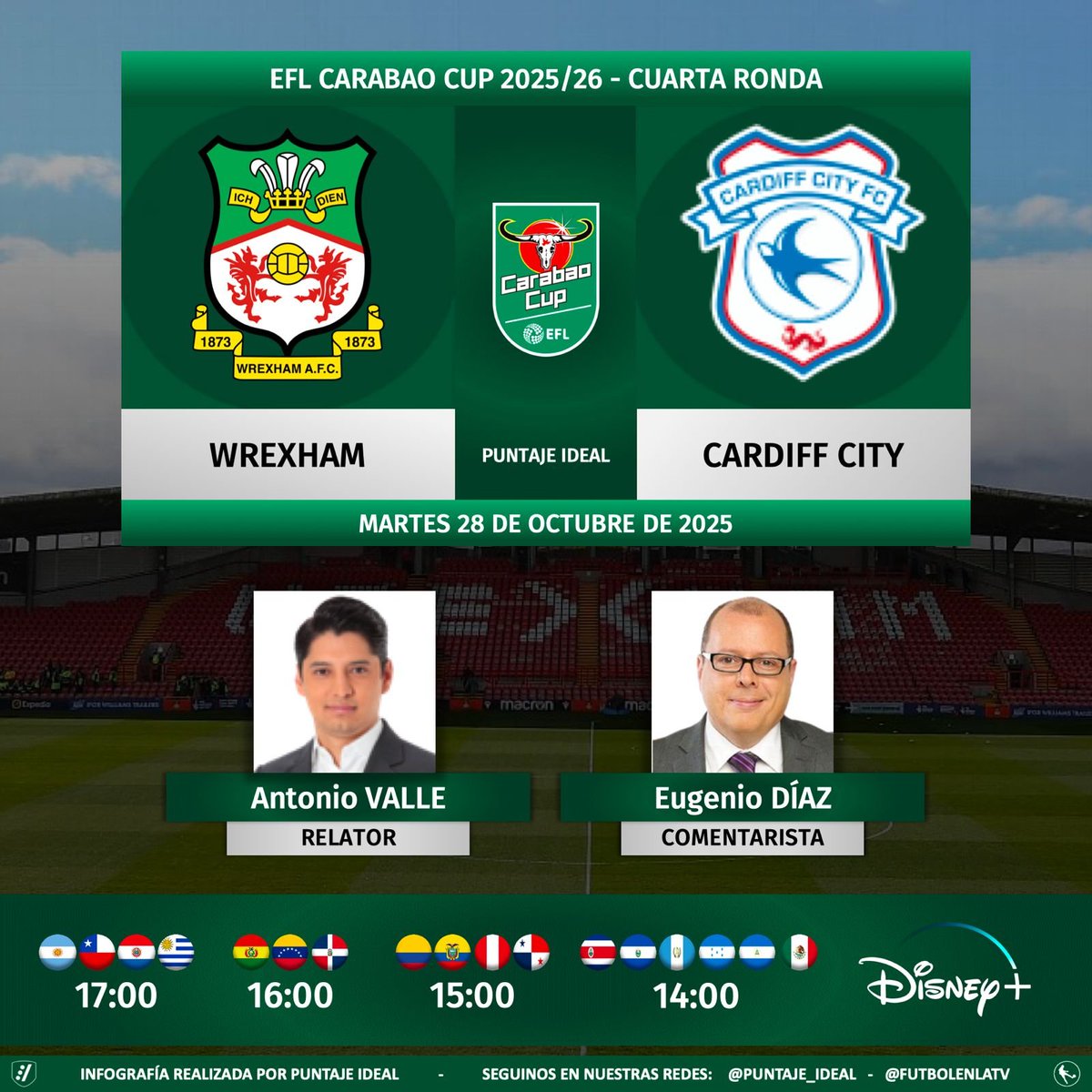 ⚽ #CarabaoCup 🏴󠁧󠁢󠁥󠁮󠁧󠁿 | #Wrexham vs. #CardiffCity 
🎙 Relator: <a href="/Antonio_Valle/">Antonio Valle</a>
🎙 Comentarista: <a href="/eugeniodiaz/">Eugenio Diaz</a>
💻📱 <a href="/disneyplusla/">Disney+ Latinoamérica</a> Latinoamérica
🤳 #FUTBOLxESPN
Dale RT 🔃