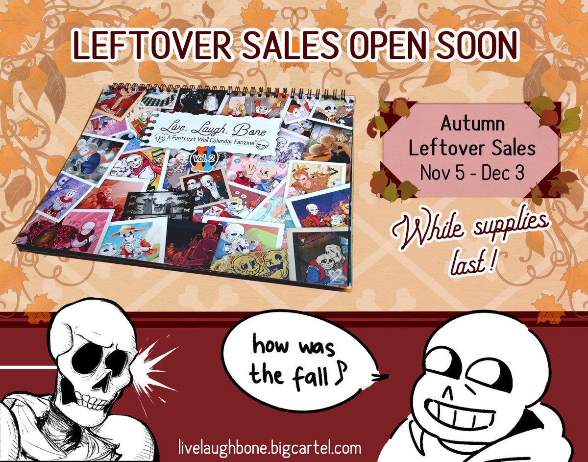 livelaughbone's tweet photo. Live, Laugh, Bone Vol. 2's Autumn Leftover sales open NEXT WEEK on NOVEMBER 5 (Pacific Time)! 🧡💙 Get your Fontcest Wall Calendar Fanzine while supplies last!

Our stock is VERY limited so please preview the bundles we will have to offer over at our store! (See link in bio) https://t.co/rT64iELtlh