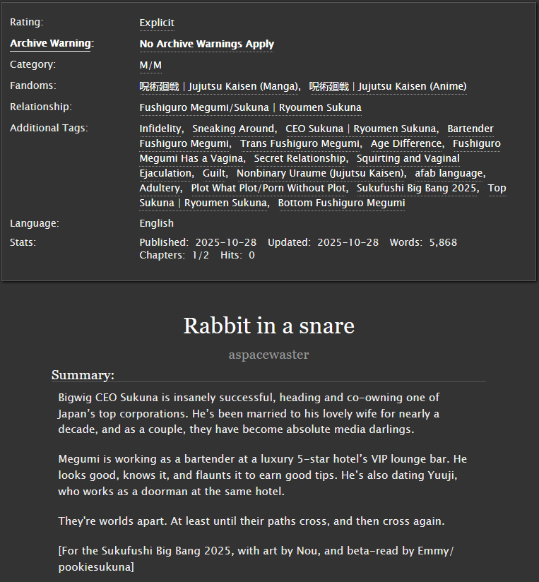 aspacewaster's tweet photo. IT'S TIME! I joined the #Sukufushi Big Bang 2025. Thank you so much @nougumii for the amazing art and @pookie_sukuna for the beta read :)  

[{ Rabbit in a snare }] 
https://t.co/mx6T5nfhe7 
🐇CEO Sukuna, Bartender Megumi
🐇Infidelity
🐇PWP ~10k words 2 ch.

@skfsbb #skfsbb2025 https://t.co/1kxXEdL5nP