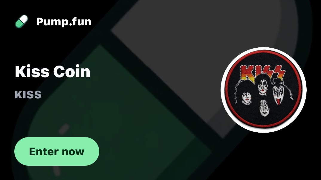 KISS Coin on ⁦@pumpdotfun⁩ join.pump.fun/HSag/fwq182ca. Might as well jump in and nab it now. #kissarmy #kisscoin #kisscrypto