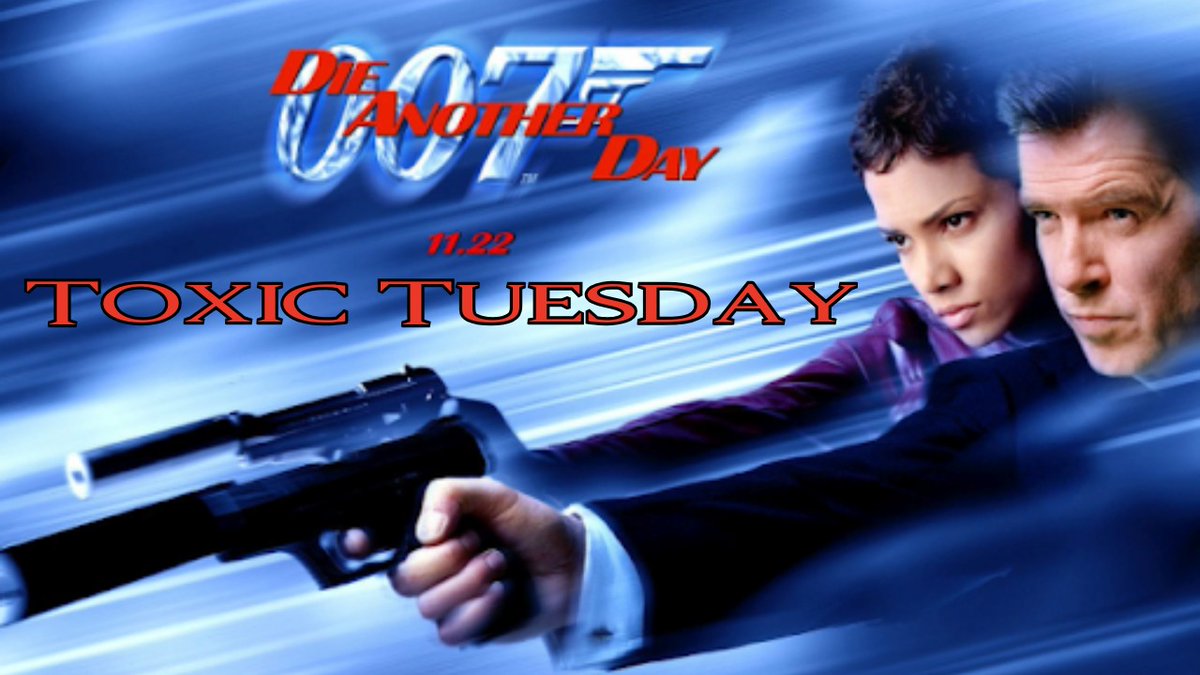 Toxic Tuesday resumes Bond Month with the Pierce Brosnan run!

This time, we're going backwards starting w/ Die Another Day! Is it as bad as many remember? Does the sword fight between 2 men still hold...UP? Does Pierce have great Roger Mooreesque dialogue?

FIND OUT TOMORROW!