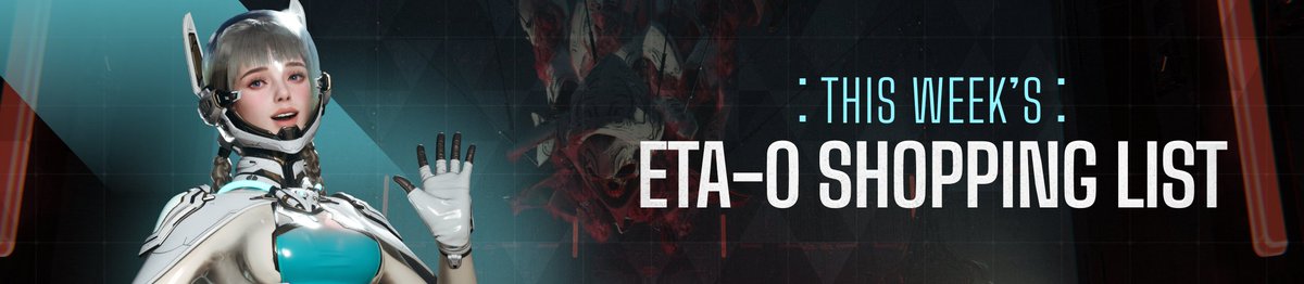 FirstDescendant's tweet photo. This week's ETA-0 shopping list! 📌
Details: https://t.co/uzGObE8rb1 https://t.co/N67jExfAZW