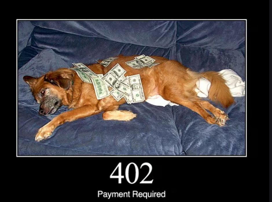 opnyel9's tweet image. Same as 402CAT meme there is a 402DOG meme that also Went viral just after the HTTP CAT .
@girlie_mac 
created Dog meme for every HTTP error code called HTTP Status Dogs.
Source :-
httpstatusdogs.com