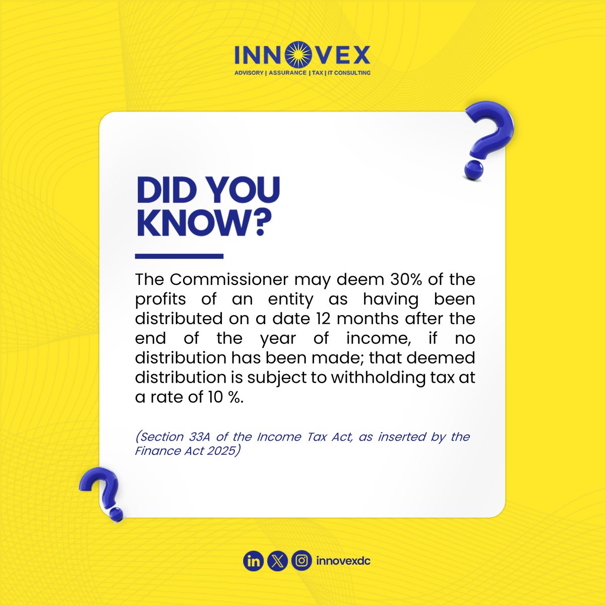 innovexdc's tweet photo. Section 33A of the Finance Act 2025 authorizes the Commissioner to deem 30% of an entity’s profits as distributed if none are made within 12 months after the income year, attracting a 10% withholding tax.

#tax #tanzania https://t.co/wtTgvIUJIj