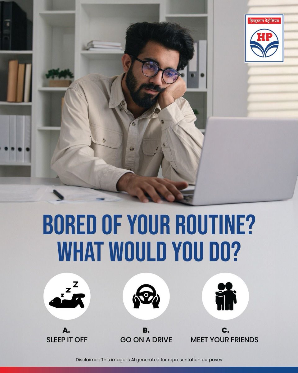 HPCL's tweet image. When monotony hits, what’s your escape plan? 😴🚗👯‍♂️

A. Sleep it off
B. Go on a drive
C. Meet your friends

Tell us your pick in the comments! 👇

#Routine #DailyRoutine #Plan #Drive