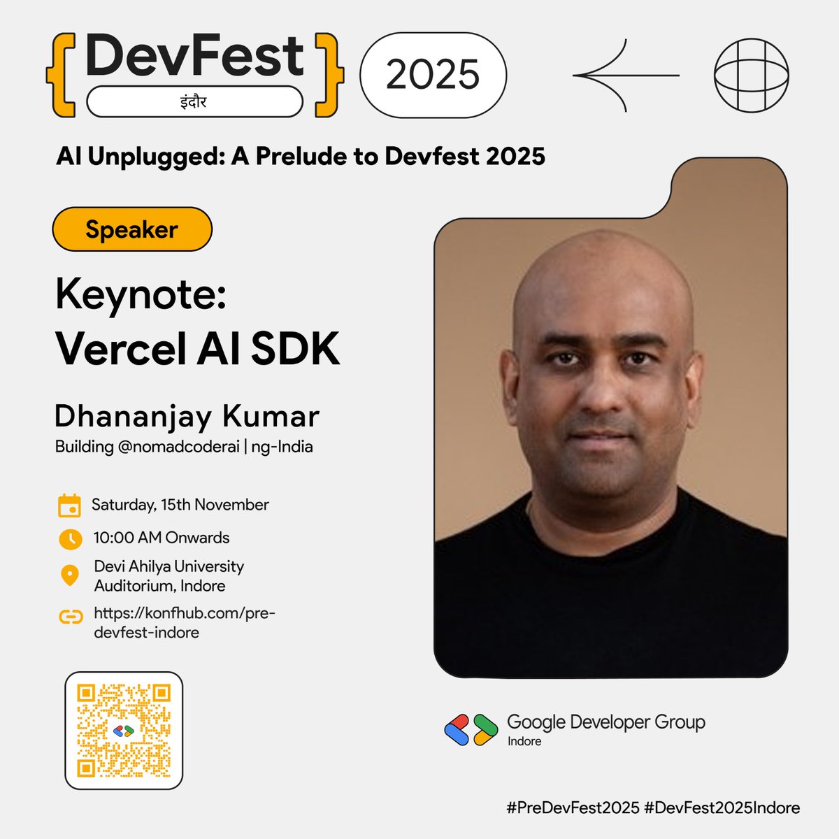 GDG_Indore's tweet image. 🎙️Speaker Reveal!

Thrilled to welcome Dhananjay Kumar (@nomadcoderai, @ngIndia) at #PreDevFest2025!

Catch his Keynote on Vercel AI SDK — exploring the future of AI dev. 🚀

📅 15 Nov | 🕙 10 AM | 📍 DAVV Indore
🎟 konfhub.com/pre-devfest-in…
#DevFest2025Indore