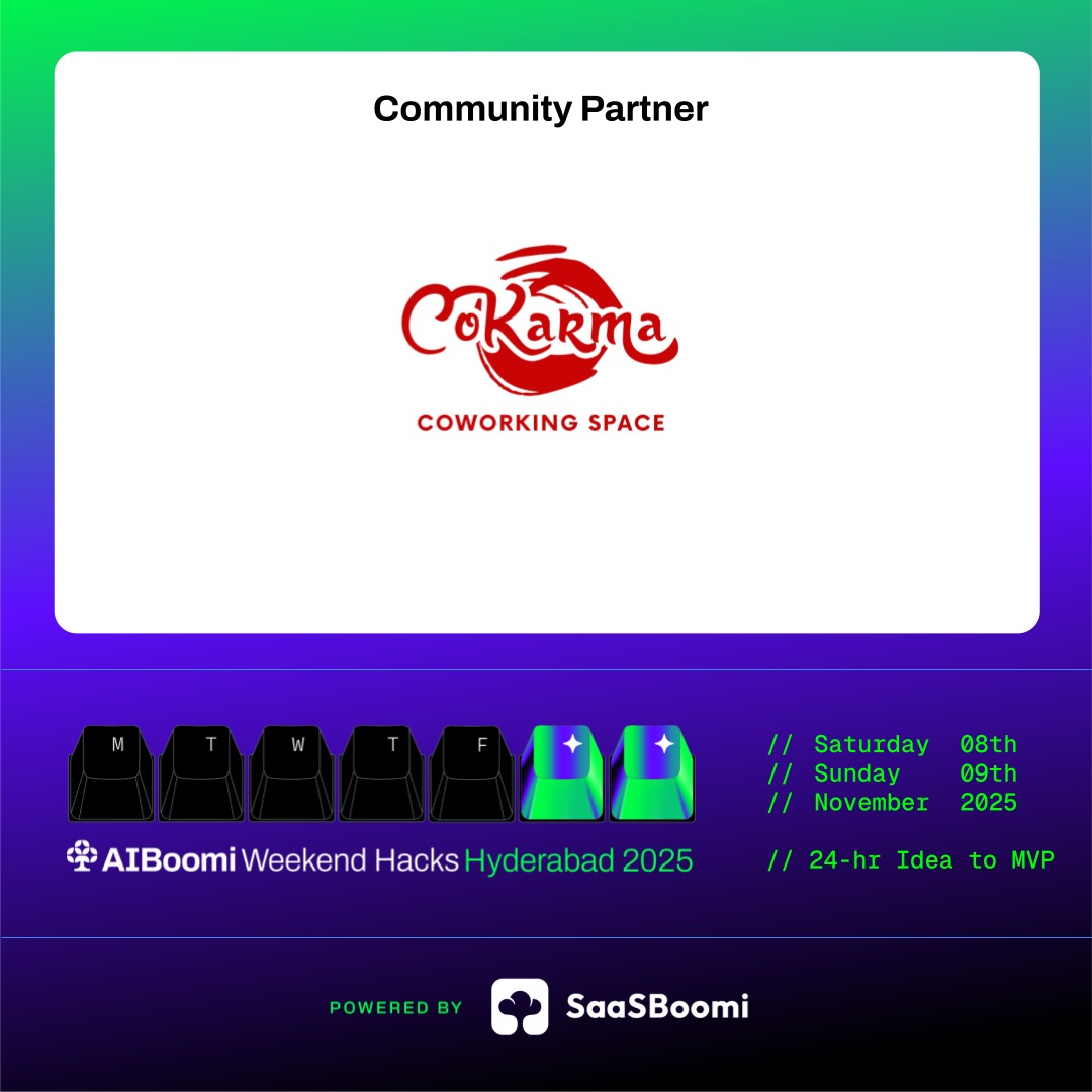 CoKarma X AiBoomi presents:
Idea → MVP in 24h. Mentors, investor jury, $50 credits for all, $8.5K for winners, along with infra credits.

🗓️Nov 8 (9:00 AM) → Nov 9 (2:00 PM) IST @ Near Hi-tech City, HYD. 

Register → aiboomi.org/hyd