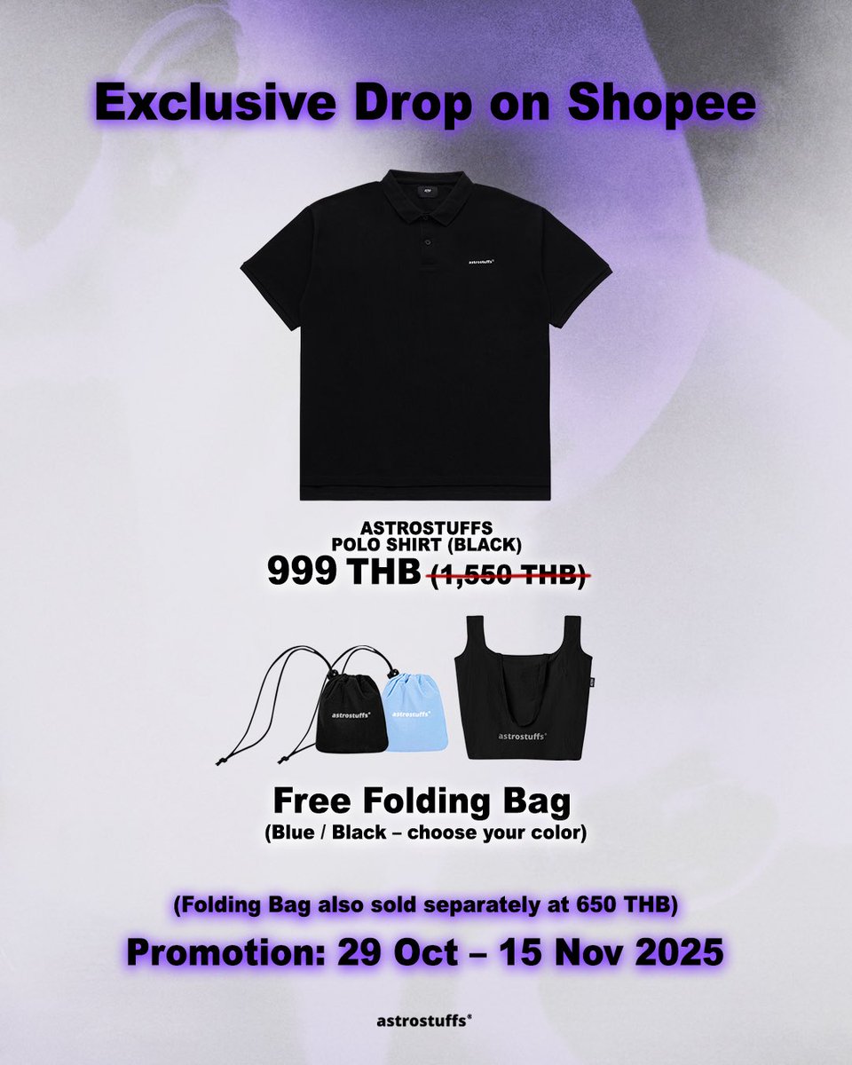 Exclusive Drop on Shopee.

ASTROSTUFFS POLO SHIRT (BLACK)
— 999 THB (was 1,550 THB)
— Free Folding Bag (Blue / Black, choose your color)
(Folding Bag also available separately at regular price 650 THB)

Promotion Period: 29 Oct – 15 Nov 2025

*After the promotion, ASTROSTUFFS
