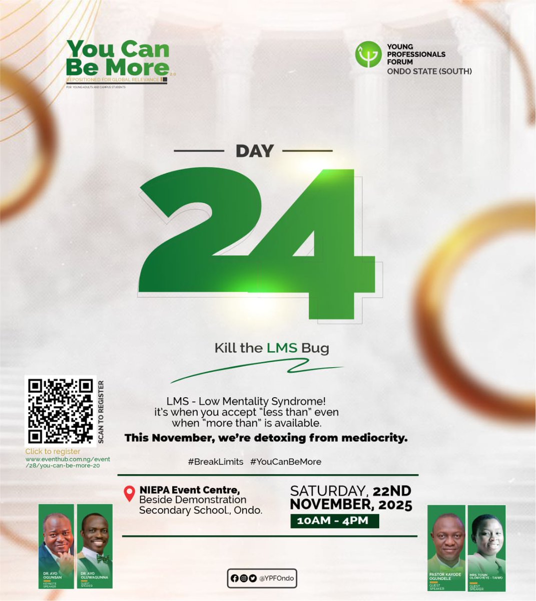 Have you heard of the LMS?

It's called  Low Mentality Syndrome!

It’s when you accept “less than” even when “more than” is available.

This November, we’re detoxing from mediocrity.

📍 NIEPA Event Center, Ondo | 22nd Nov | 10AM –4PM

#BreakLimits #YouCanBeMore