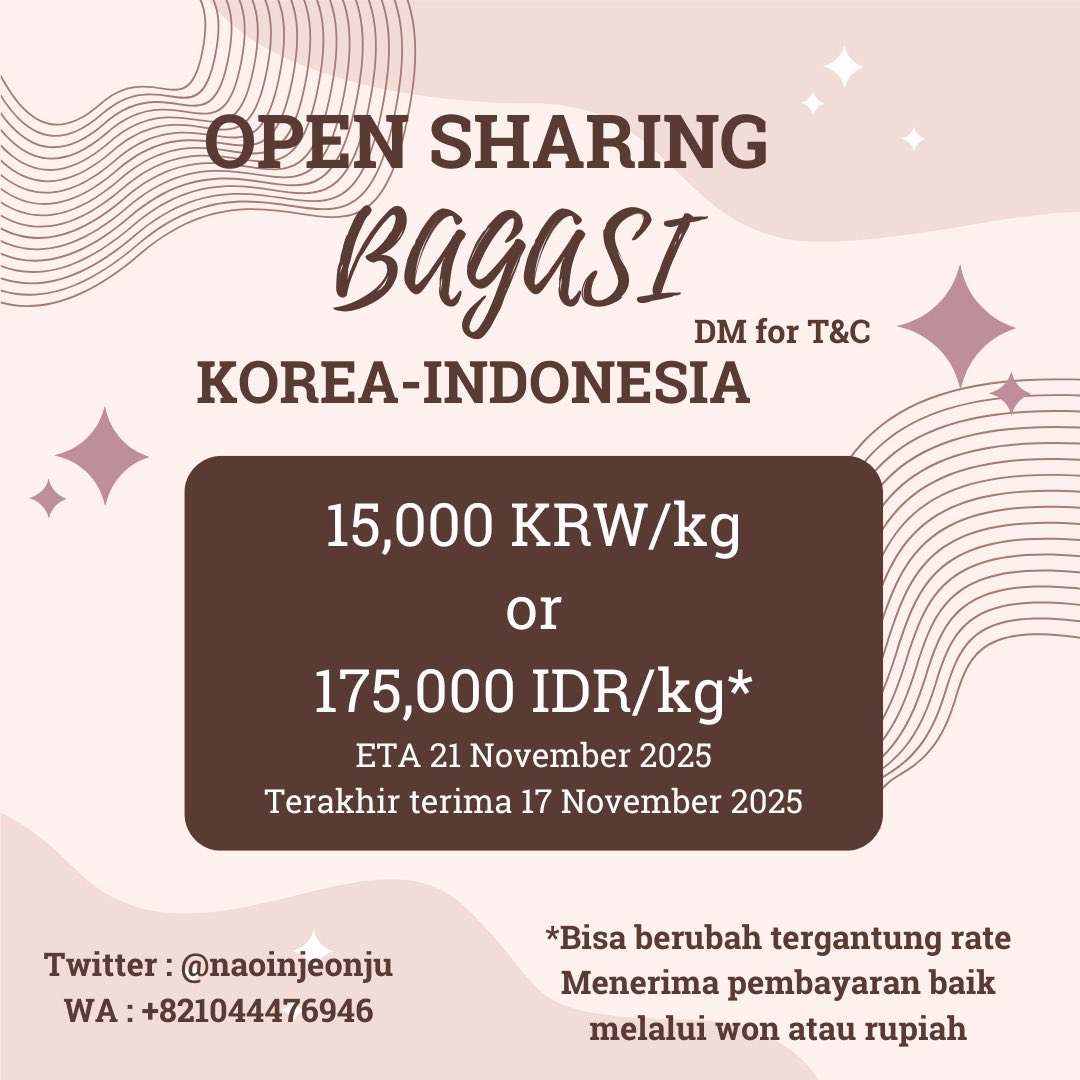 naoinjeonju's tweet image. OPEN SHARING BAGASI HANDCARRY

KOREA  ke INDONESIA JAKARTA

✈️ 21 NOVEMBER  2025(Terakhir terima 17 NOVEMBER)

15.000 won/kg
175.000 idr
Pembulatan per 100 g aja, minimal 1 kg
Dm for tnc