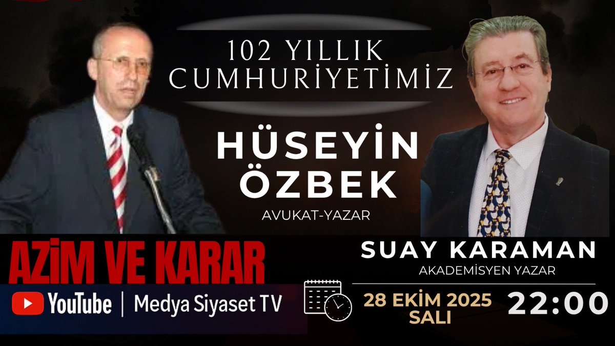 avukatozbek's tweet photo. 🔴Azim ve Karar Programında bu hafta
🇹🇷 102 yıllık Cumhuriyetimiz…

🎙 Akademisyen-Yazar Suay Karaman'ın konuğu
⚖ Avukat-Yazar Hüseyin Özbek.
📅 28 Ekim Salı | 🕗 22:00
📺 YouTube / Medya Siyaset TV https://t.co/kIF9gISzxO