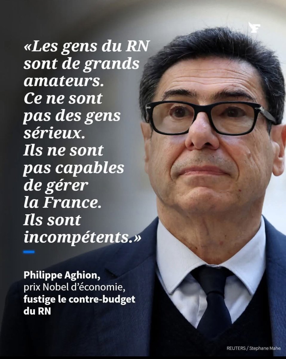 LE DIRE, LE REDIRE ... Le RN est un gang déguisé en parti politique, pillant les fonds publics : "Des amateurs, ils ne sont pas capables de gérer la France. Ils sont incompétents" dixit Philippe AGHION, Prix Nobel d'économie.