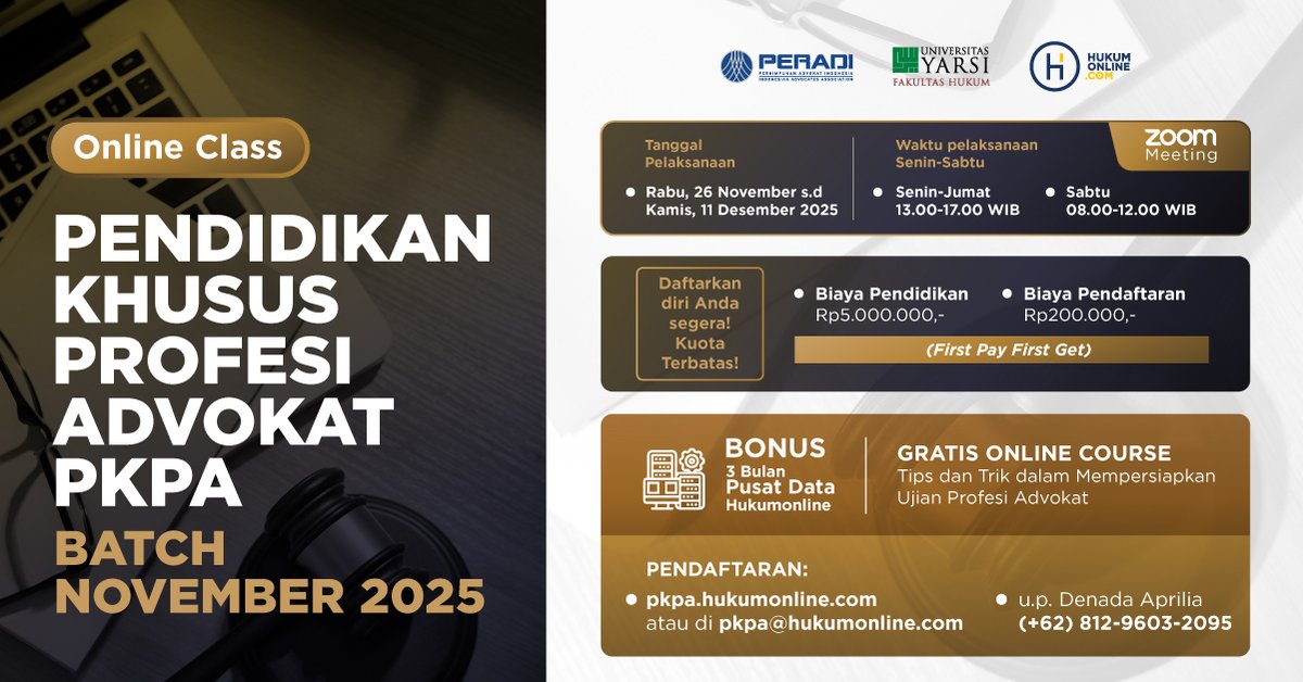 Hai para calon Advokat!

PERADI bersama Hukumonline dan Fakultas Hukum Universitas YARSI akan menggelar PKPA Hukumonline (Online Class) periode 26 November – 11 Desember 2025 yang akan dilaksanakan pada hari Senin–Sabtu.

Didukung oleh para pengajar terbaik di bidangnya dan
